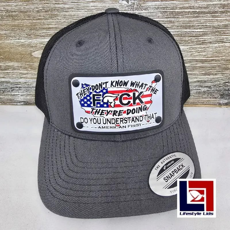 They Dont Know What The F There Doing Hat