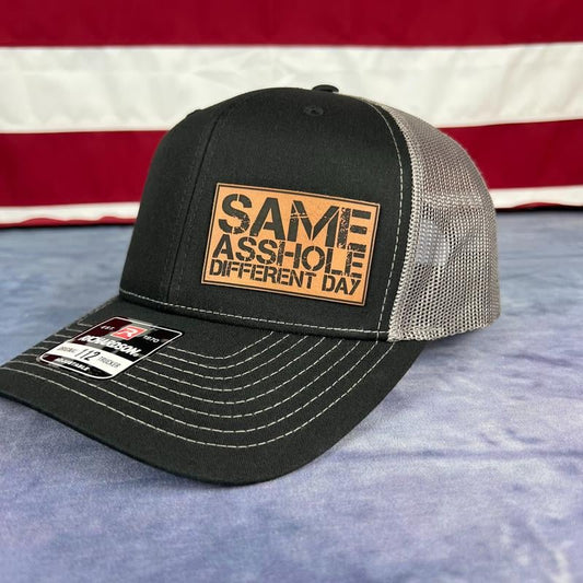 SAME ASSHOLE DIFFERENT DAY Hat