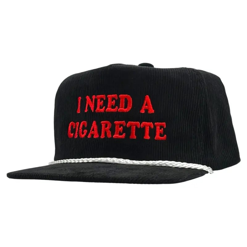 I Need A Cig Embroidery Hat