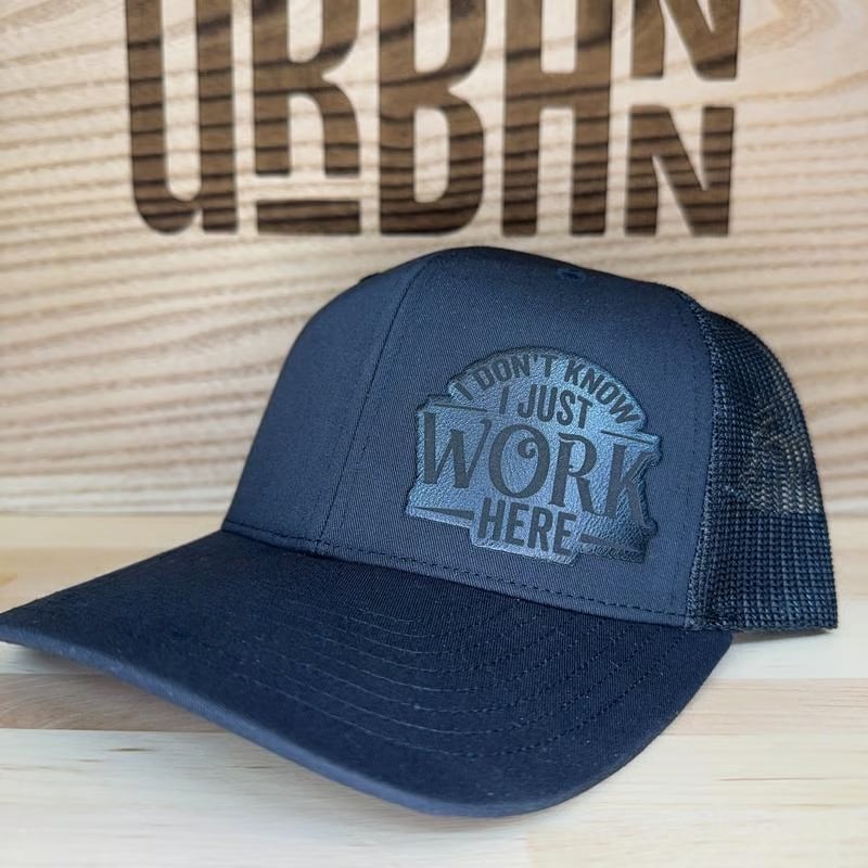 I Don't Know I Just Work Here Trucker Hat