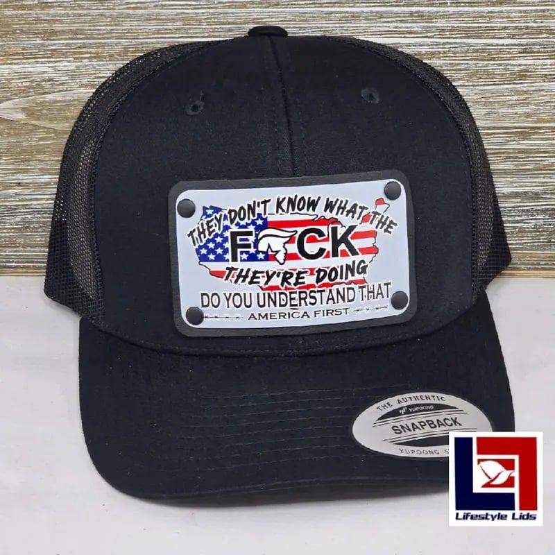 They Dont Know What The F There Doing Hat